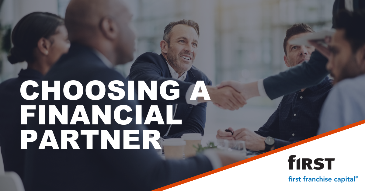 Choosing a Financial Partner | First Franchise Capital Blog