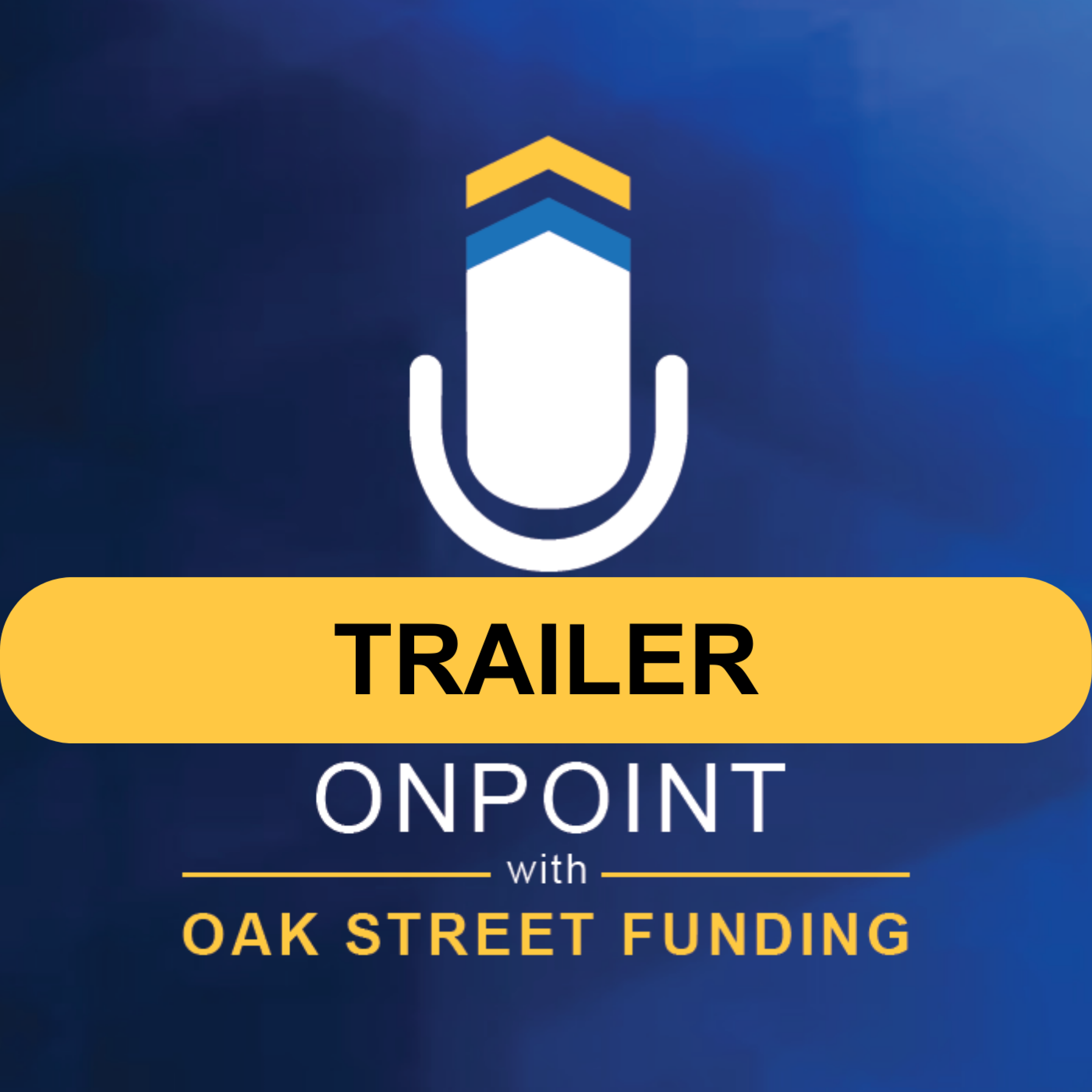 OnPoint with Oak Street Funding: Trailer