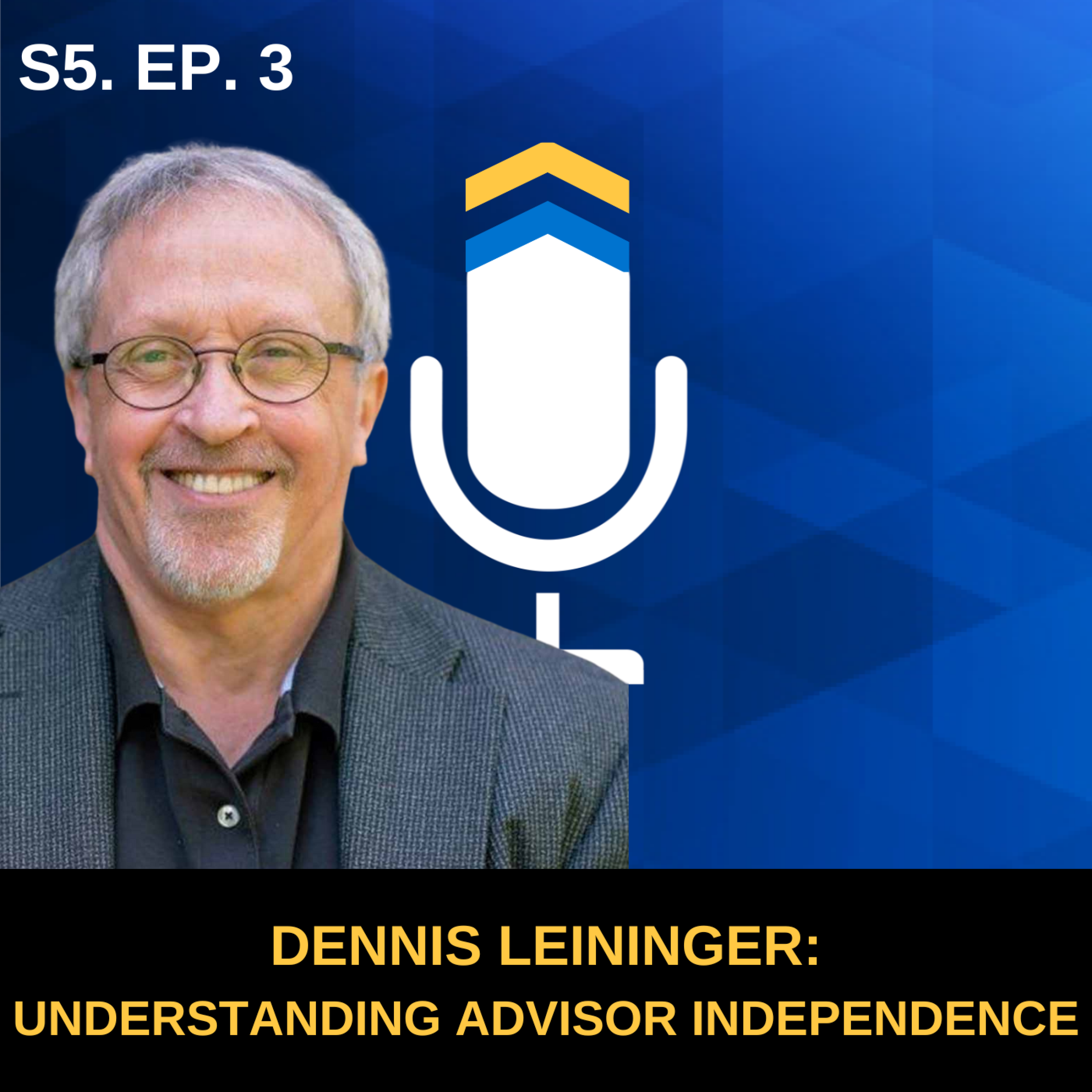 S5. EP. 3 - Understanding Advisor Independence with Business Transition Solutions