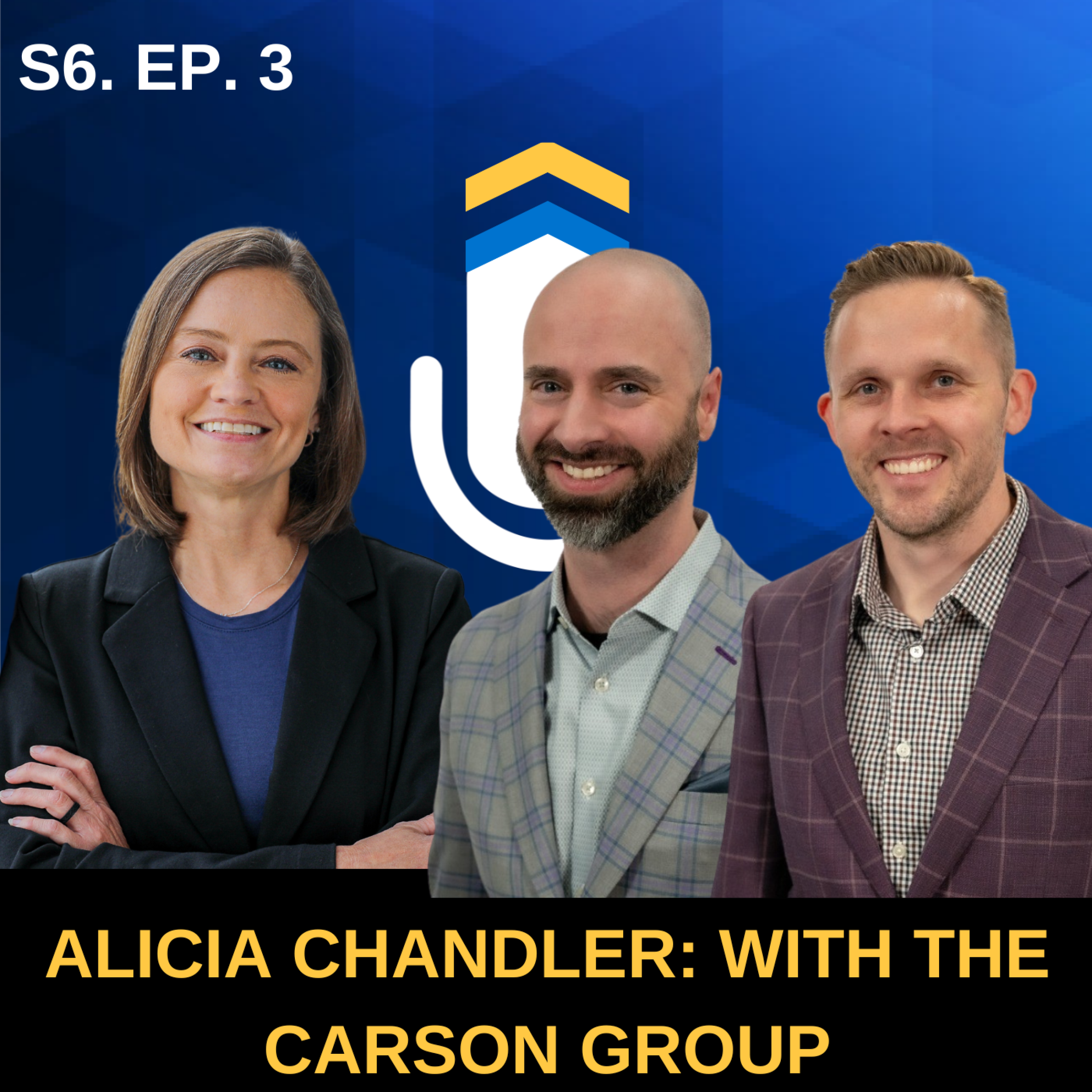 S6. EP. 3 - From The Carson Group: Know Your Worth with Alicia Chandler