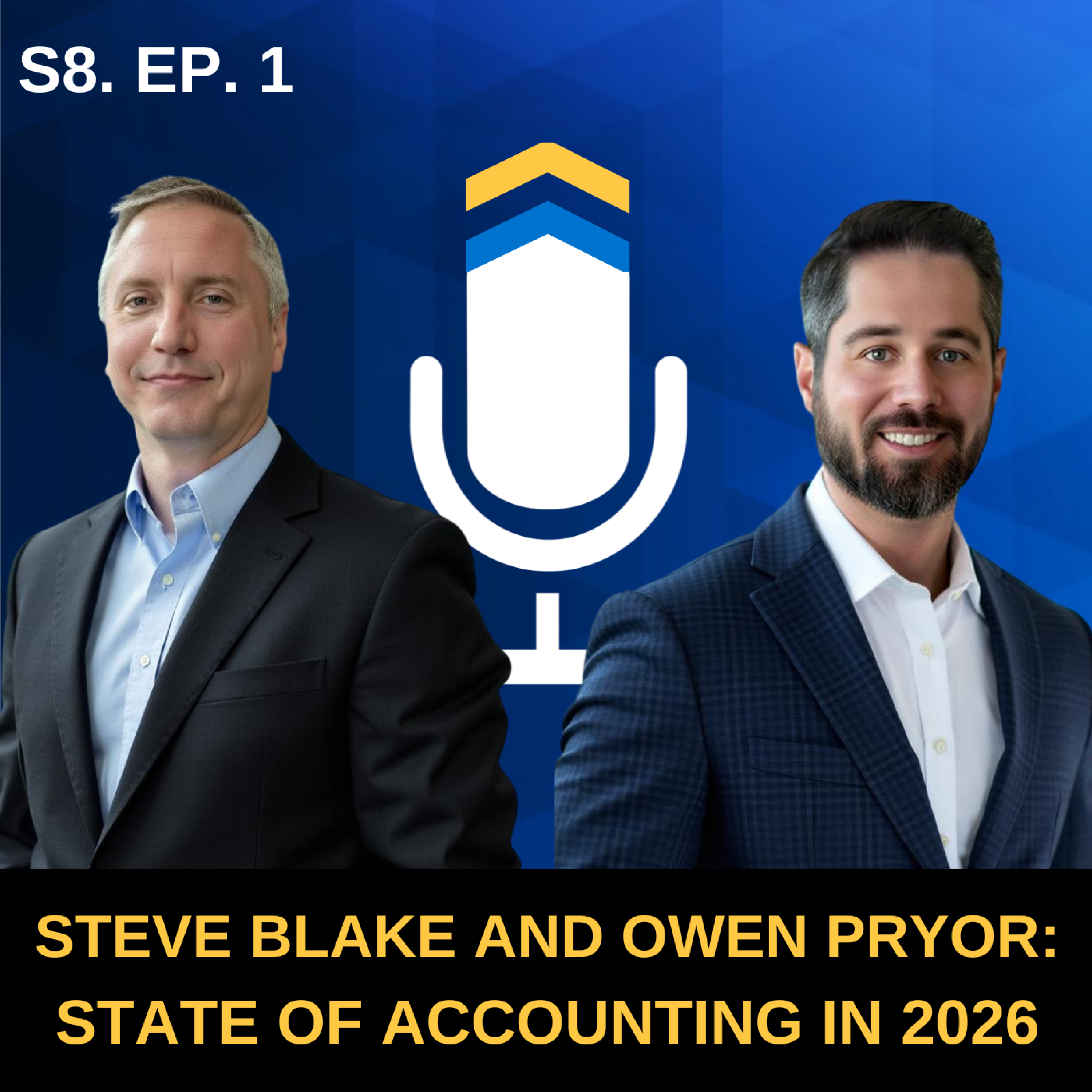 S8. EP. 1 - Next Generation CPAs: The State of Accounting in 2026 with Evans May Advisory